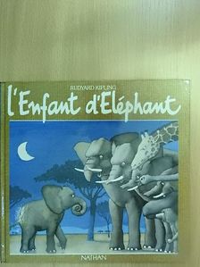 Rudyard Kipling - L'Enfant d'Eléphant [antikvár]
