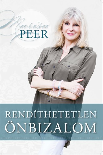 Marisa Peer - Rendíthetetlen önbizalom [eKönyv: epub, mobi]