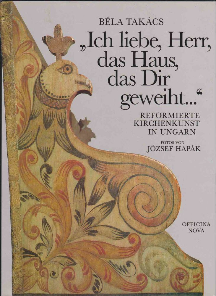 TAKÁCS BÉLA - "Ich liebe, Herr, das Haus, das Dir geweiht..." [antikvár]