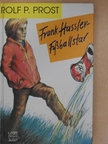 Rolf P. Prost - Frank Hassler - Fußballstar [antikvár]