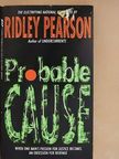 Ridley Pearson - Probable Cause [antikvár]