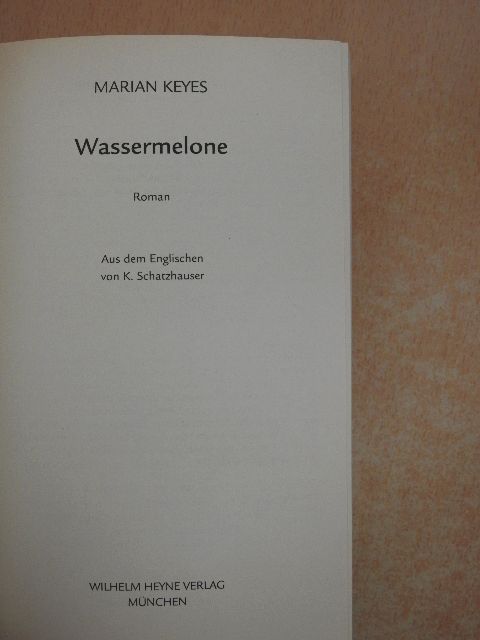 Marian Keyes - Wassermelone [antikvár]