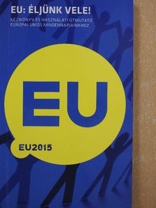 EU: Éljünk vele! [antikvár]