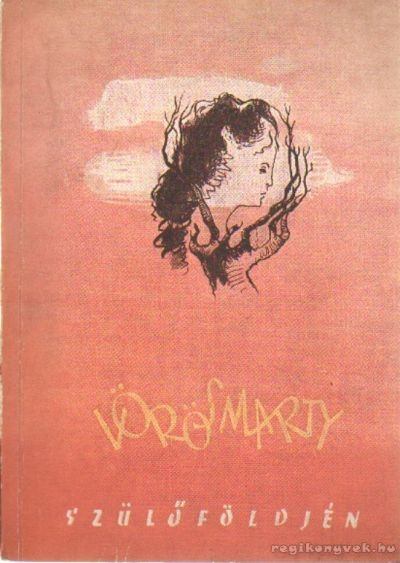 Vörösmarty szülőföldjén [antikvár]
