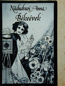 Nádudvari Anna - Békeévek [antikvár]
