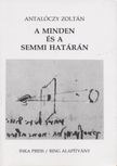 Antalóczy Zoltán - A minden és a semmi határán [antikvár]