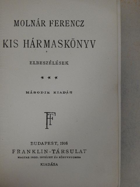 Molnár Ferencz - Kis hármaskönyv III. [antikvár]