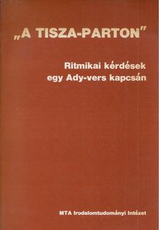 Szerdahelyi István, Kecskés András - "A Tisza-parton" [antikvár]