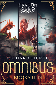 Fierce Richard - Dragon Riders of Osnen - Episodes 11-13 [eKönyv: epub, mobi]