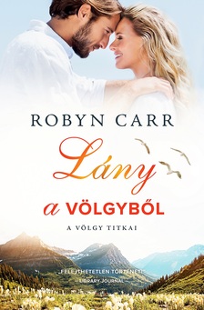 Robyn Carr - Lány a völgyből