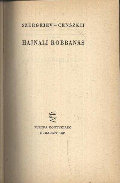 Szergejev-Censzkij - Hajnali robbanás [antikvár]