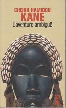 Cheikh Hamidou Kane - L'Aventure Ambigue [antikvár]
