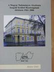 Minker Emil - A Magyar Tudományos Akadémia Szegedi Területi Bizottságának története 1961-2006 [antikvár]