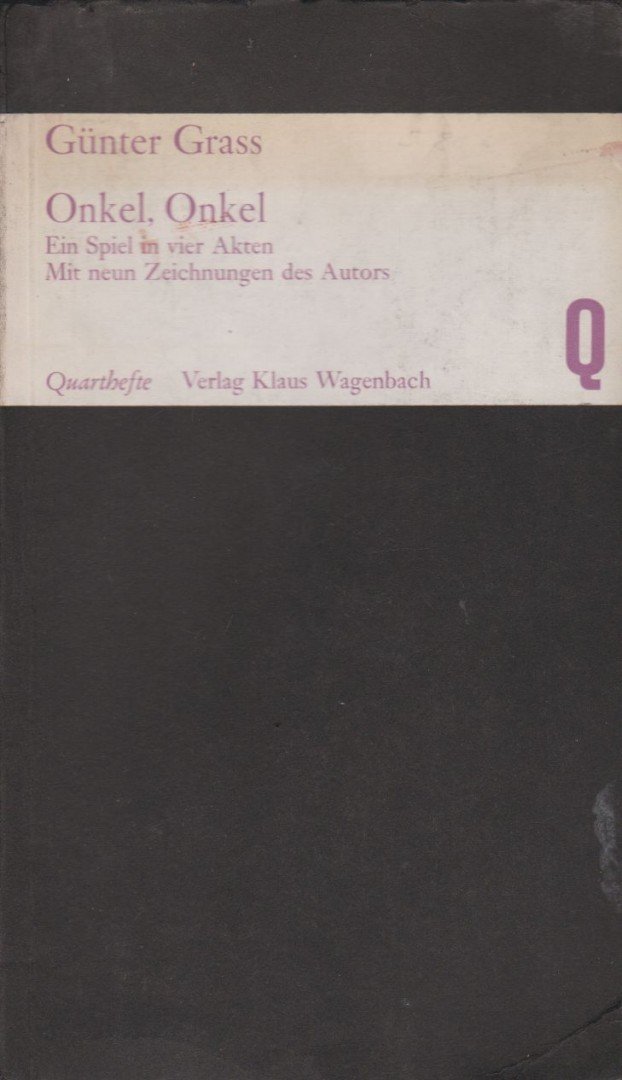 GÜNTER GRASS - Onkel, Onkel [antikvár]