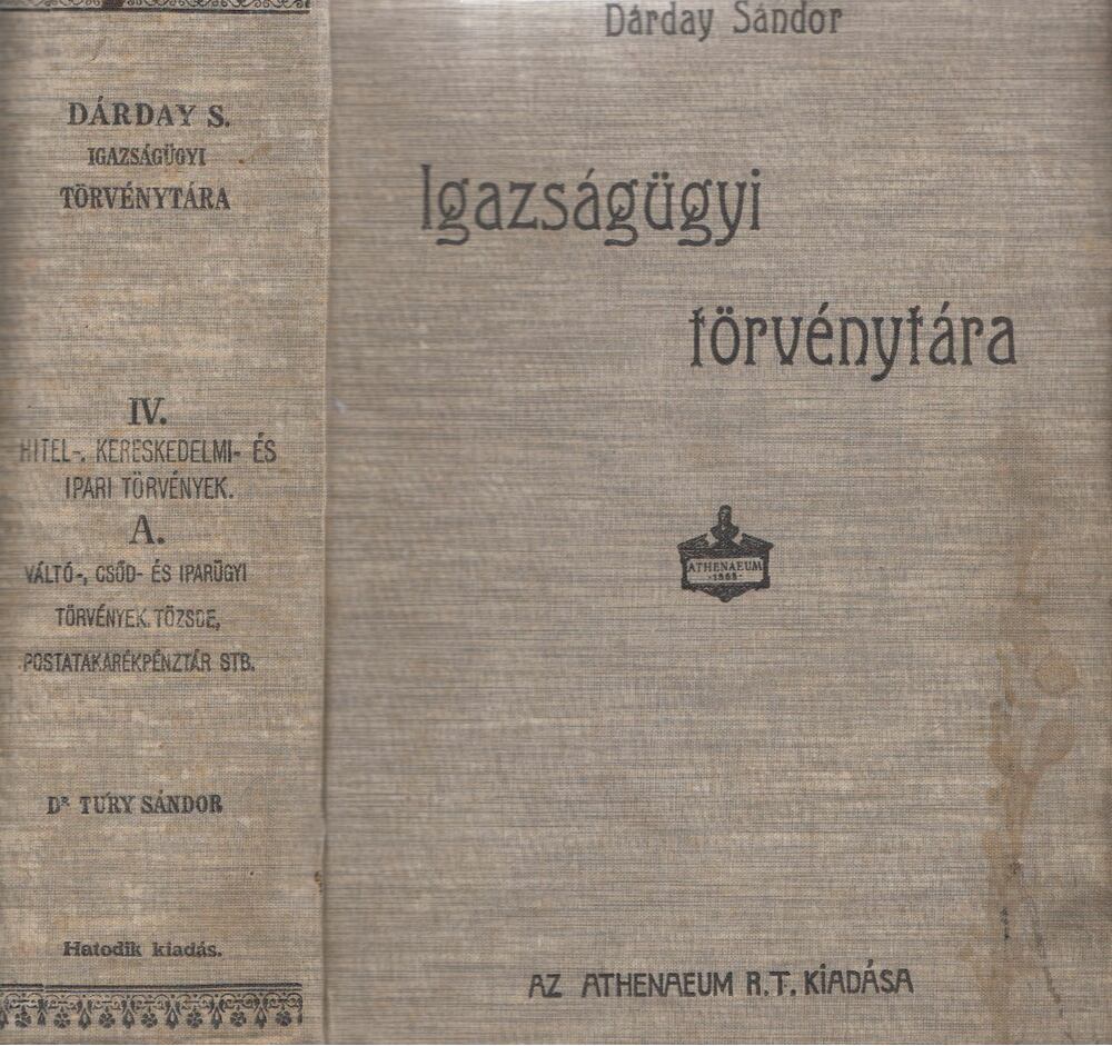 Dárday Sándor, Dr. Túry Sándor - Dárday S. Igazságügyi törvénytára IV/A. [antikvár]