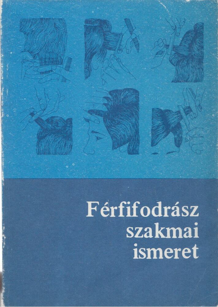 Gáspár Sándor - Férfifodrász szakmai ismeret [antikvár]