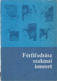 Gáspár Sándor - Férfifodrász szakmai ismeret [antikvár]