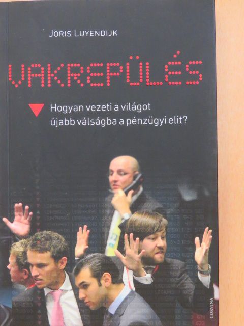 Joris Luyendijk - Vakrepülés [antikvár]