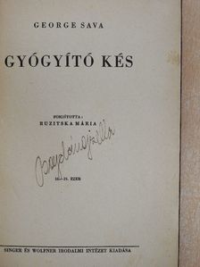 George Sava - Gyógyító kés [antikvár]