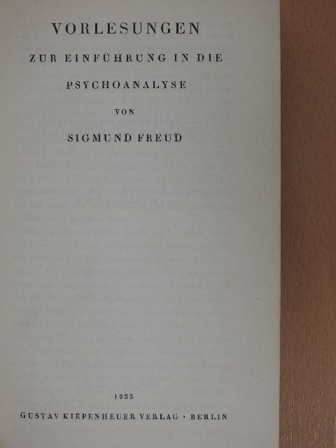 Sigmund Freud - Vorlesungen zur Einführung in die Psychoanalyse [antikvár]