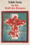Edith Stein - In der Kraft des Kreuzes [antikvár]