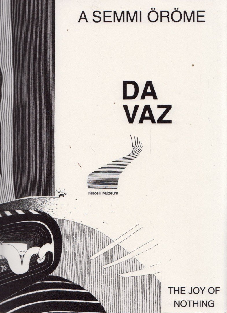 Fitz Péter - Jürg Da ​Vaz: A semmi öröme [antikvár]