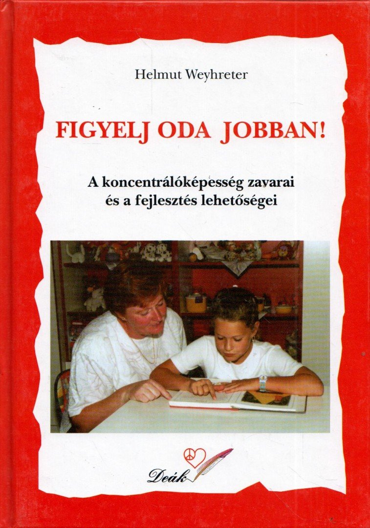Helmut Weyhreter - Figyelj oda jobban! [antikvár]