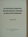 Dr. Bíró Ferenc - Az Egészséges Nemzetért Népegészségügyi Program alapellátási programja [antikvár]