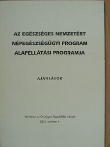 Dr. Bíró Ferenc - Az Egészséges Nemzetért Népegészségügyi Program alapellátási programja [antikvár]