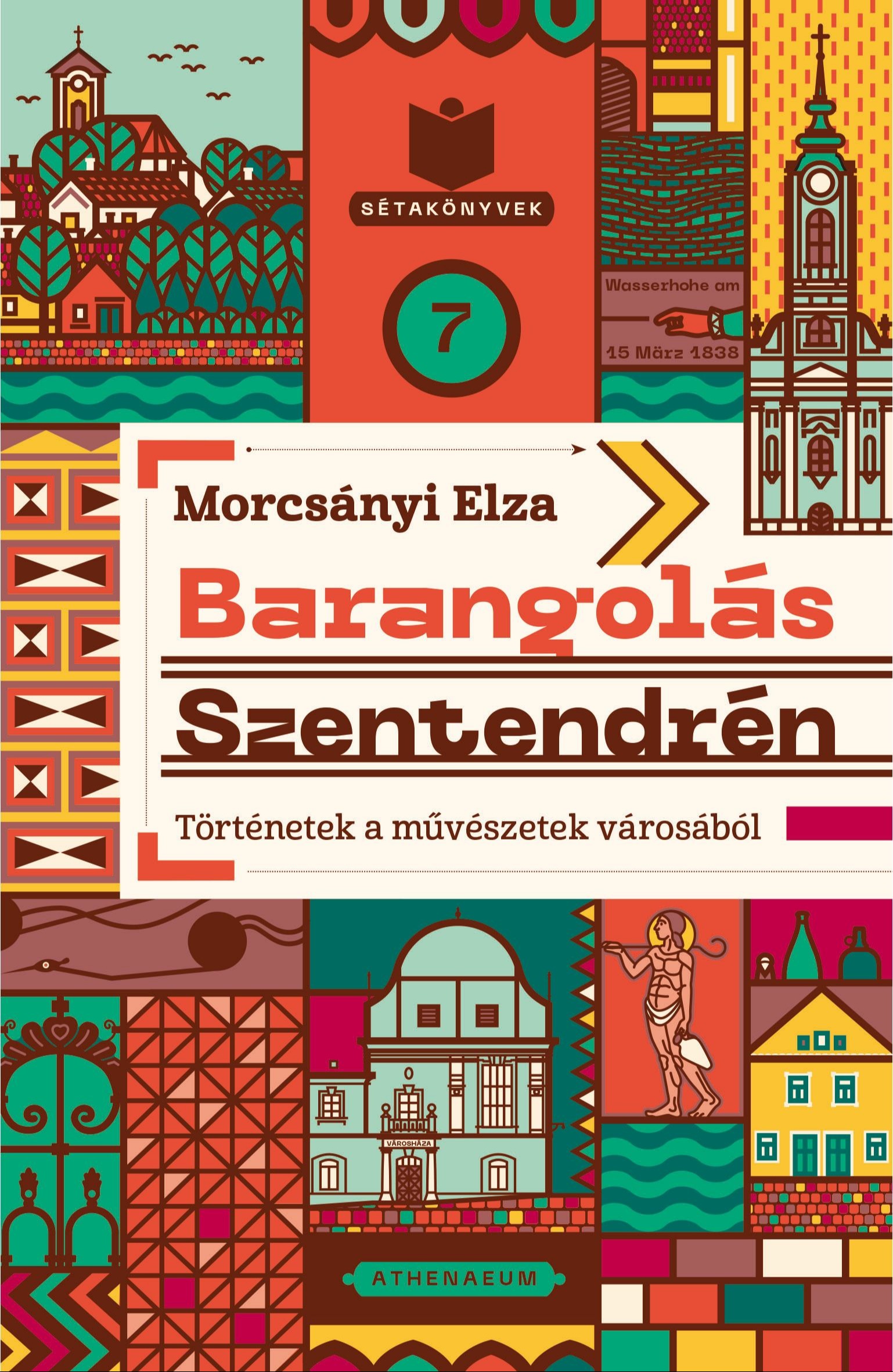 Morcsányi Elza - Barangolás Szentendrén - Történetek a művészetek városából [eKönyv: epub, mobi]