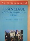 Kaposi Tamásné - Franciául közép- és felsőfokon [antikvár]