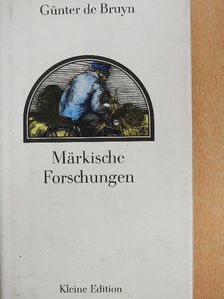 Günter de Bruyn - Märkische Forschungen [antikvár]