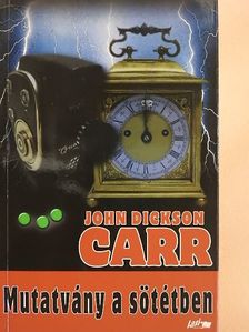 John Dickson Carr - Mutatvány a sötétben [antikvár]