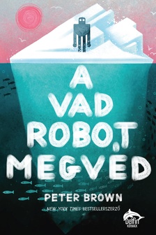 Peter Brown - A vad robot megvéd