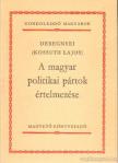 KOSSUTH LAJOS - A magyar politikai pártok értelmezése [antikvár]
