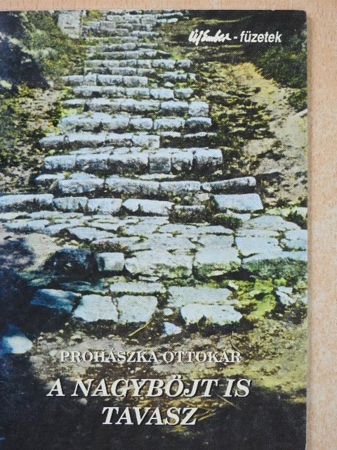 Prohászka Ottokár - A nagyböjt is tavasz [antikvár]