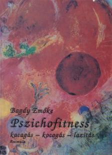 BAGDY EMŐKE - Pszichofitness [antikvár]