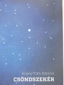 Arany-Tóth Katalin - Csöndszekér (dedikált példány) [antikvár]
