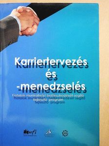 Karriertervezés és -menedzselés - CD-vel [antikvár]