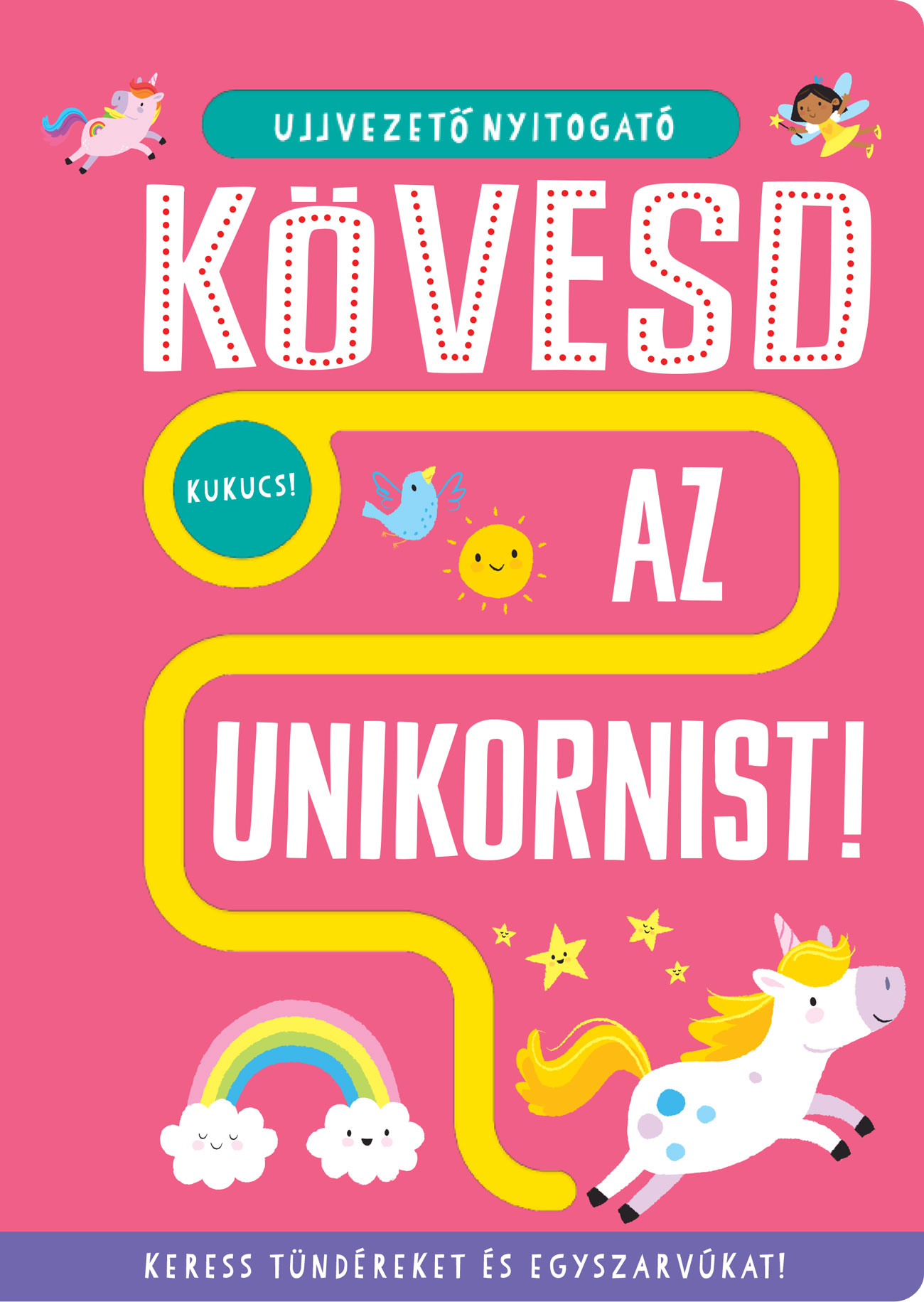 Georgie Taylor - Ujjvezető nyitogató - Kövesd az unikornist!