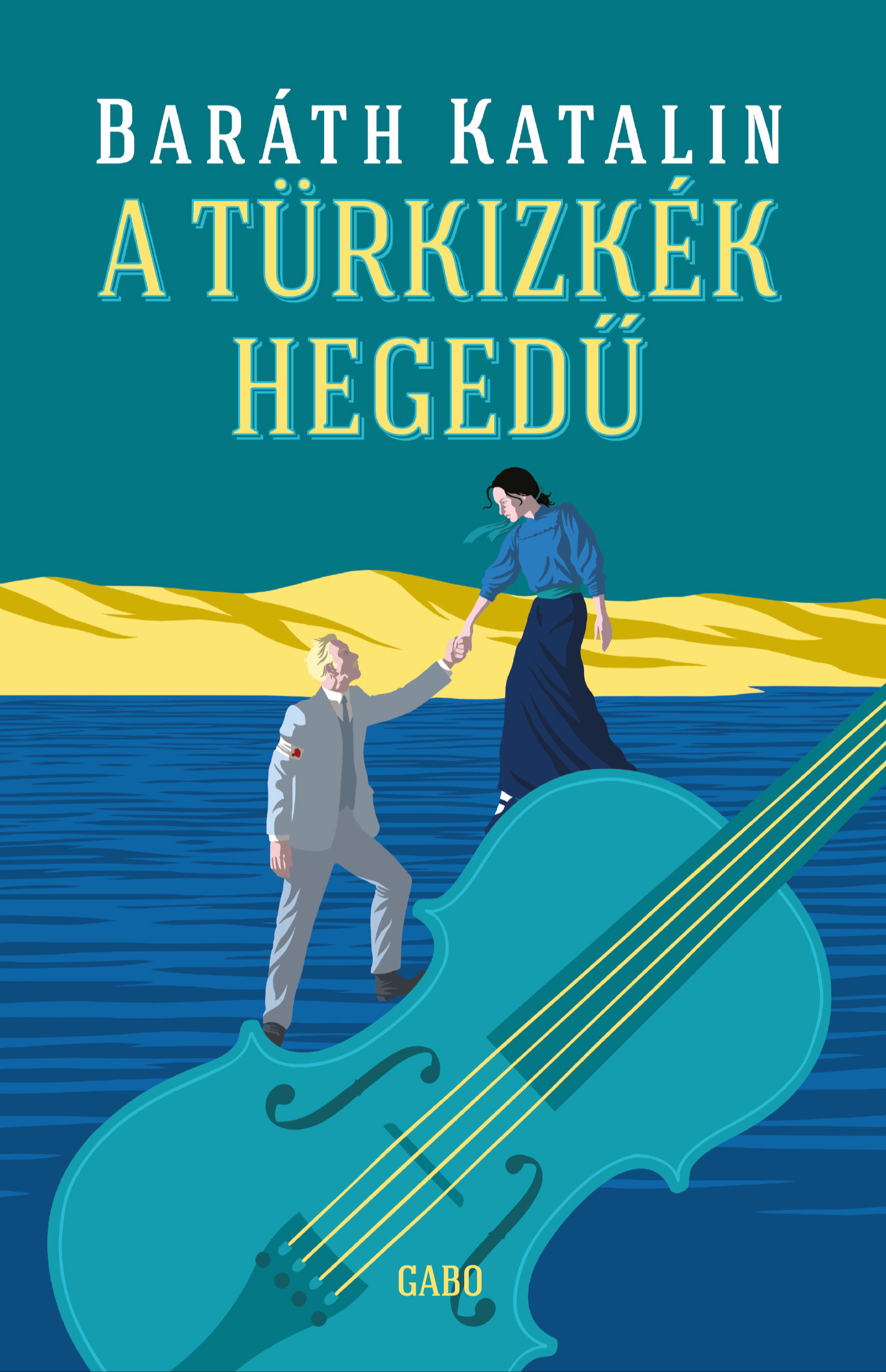 Baráth Katalin - A türkizkék hegedű [eKönyv: epub, mobi]