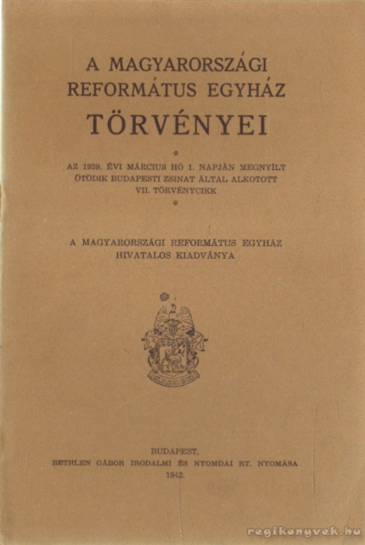 A magyarországi református egyház törvényei (kivonat) [antikvár]