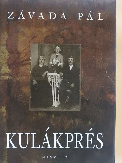 Závada Pál - Kulákprés [antikvár]