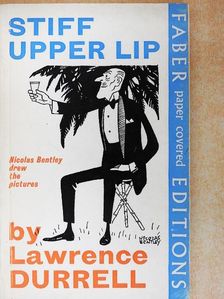 Lawrence Durrell - Stiff Upper Lip [antikvár]