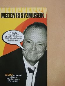 Medgyessy Péter - Medgyessyzmusok [antikvár]