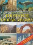 Matthews, Rupert O. - Természeti csodák atlasza [antikvár]