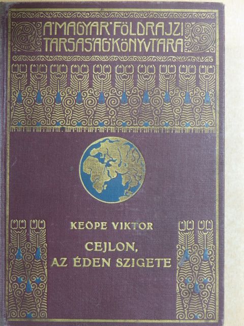 Dr. Keöpe Viktor - Cejlon, az éden szigete [antikvár]