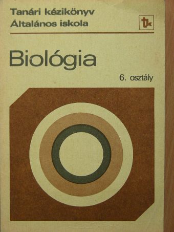 Asztalos Gyuláné - Biológia 6. [antikvár]