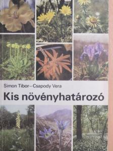 Csapody Vera - Kis növényhatározó rendszertani és ökológiai tájékoztatóval [antikvár]