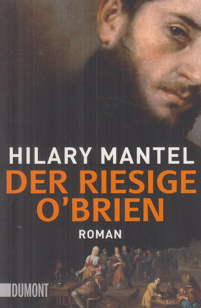 Hilary Mantel - Der riesige O'Brien [antikvár]